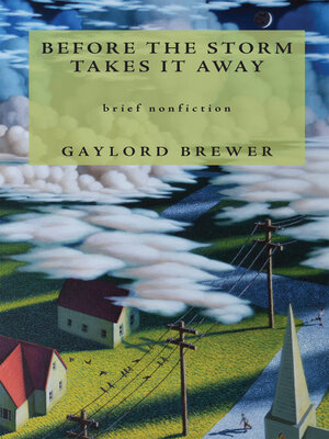 cover image of Before the Storm Takes It Away